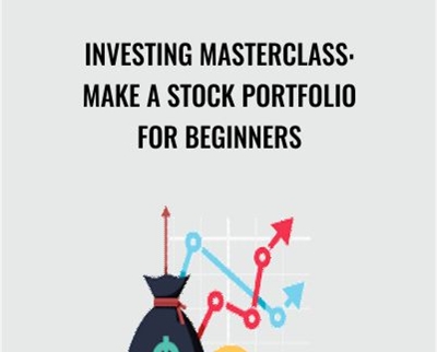 Investing Masterclass: Make A Stock Portfolio For Beginners