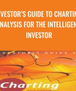 Investor’s Guide to Charting Analysis for the Intelligent Investor - Alistair Blair