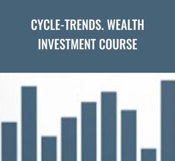 Cycle-Trends. Wealth Investment Course – Issy Bacher