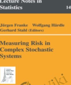 Measuring Risk In Complex Stochastic Systems – J.Franke & W. Hardle & G. Stahl