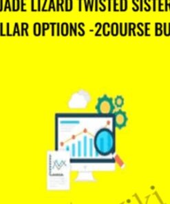 Jade Lizard Twisted Sister & Collar Options -2Course Bundle - Saad Tariq Hameed