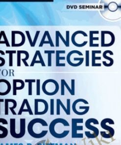 Advanced Strategies for Option Trading Success - James Bittman