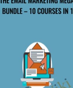 The Email Marketing Mega Bundle – 10 Courses In 1 - James Canzanella