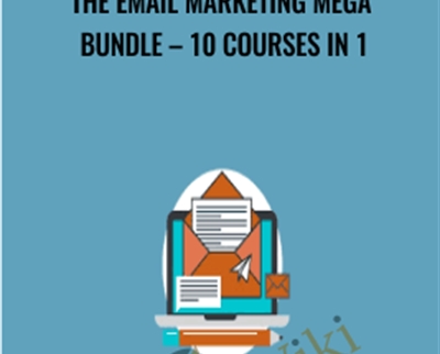 The Email Marketing Mega Bundle – 10 Courses In 1 - James Canzanella