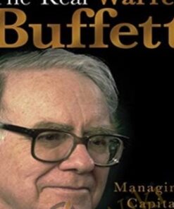 The Real Warren Buffet, Managing Capital, Leading People – James O'Loughlin