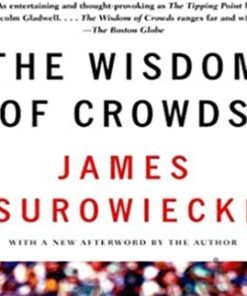 The wisdom of crowds – James Surowiecki