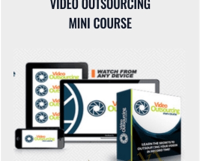 Video Outsourcing Mini Course - James Wedmore