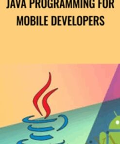 Java Programming for Mobile Developers