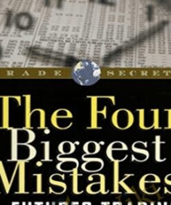 The Four Biggest Mistakes In Futures Trading – Jay Kaeppel