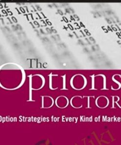 The Options Doctor: Option Strategies for Every Kind of Market – Jeanette Schwarz