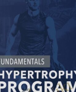 Fundamentals of Hypertrophy Program – Jeff Nippard