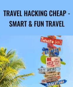 Travel Hacking Cheap - Smart & Fun Travel - Jimmy Naraine