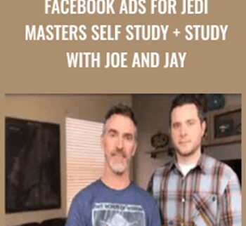 Facebook Ads for JEDI Masters Self Study + Study with Joe and Jay