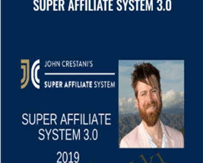 Super Affiliate System 3.0 – John Crestani