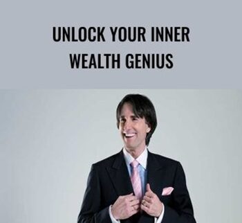 Unlock Your Inner Wealth Genius – John Demartini