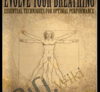 Evolve Your Breathing - John Haas