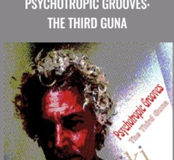 Psychotropic Grooves: The Third Guna - John Overdurf