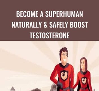 Become A SuperHuman Naturally & Safely Boost Testosterone – Jonathan Levi