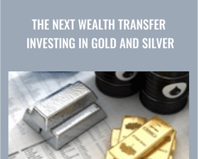 The Next Wealth Transfer Investing in Gold and Silver – Jonathan Wichmann