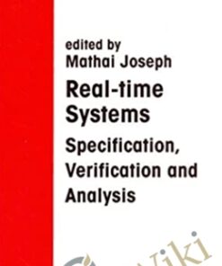 Real-Time Systems Specification Verification And Analysis – Joseph Mathai