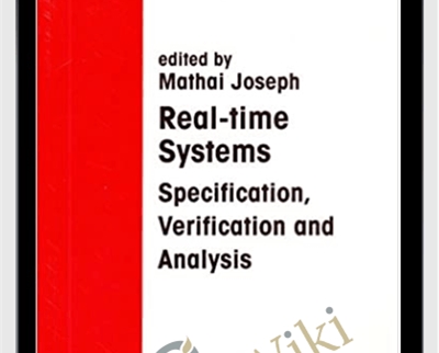Real-Time Systems Specification Verification And Analysis – Joseph Mathai