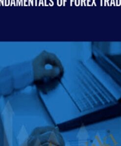 Fundamentals of Forex Trading - Joshua Garrison