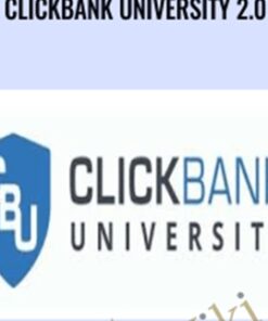 ClickBank University 2.0 - Justin Atlan, Adam Horwitz