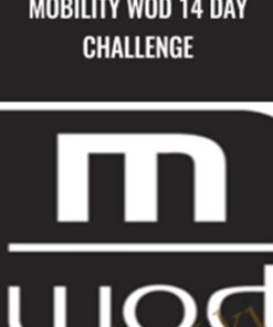 Mobility WOD 14 Day Challenge – Kelly Starret