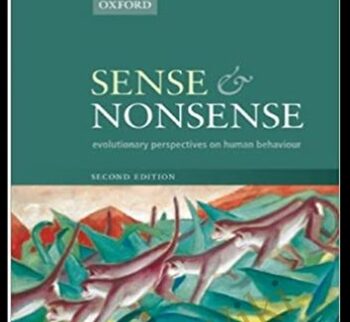 Sense And Nonsense: Evolutionary Perspectives On Human Behaviour – Kevin N. Laland And Gillian Brown