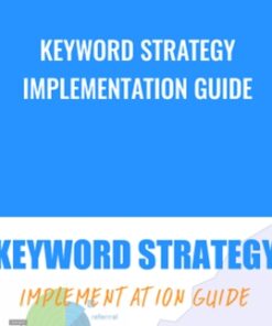 Keyword Strategy Implementation Guide - Nick Eubanks