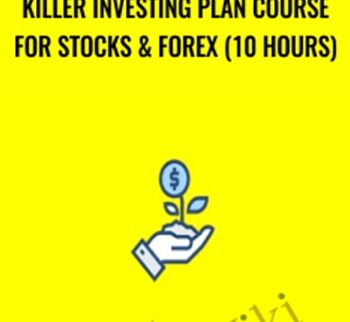 Killer Investing Plan Course for Stocks & Forex (10 Hours) - Saad Tariq Hameed