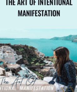 The Art Of Intentional Manifestation – Kimberley Wenya