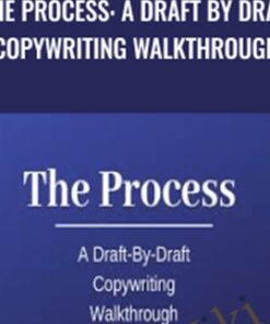 The Process: A Draft By Draft Copywriting Walkthrough - Kyle Milligan