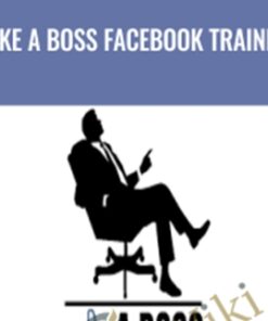 LIKE A Boss Facebook Training - Travis Petelle