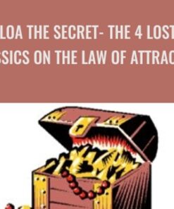 LOA The Secret- The 4 Lost Classics on The Law Of Attraction - John La Tourrette