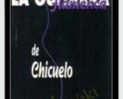 La Guitarra Flamenca de Chicuelo