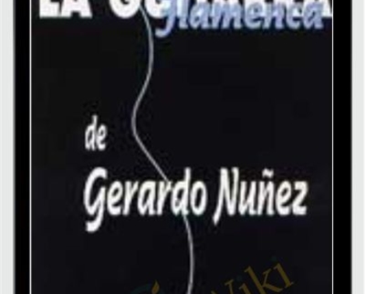 La Guitarra Flamenca de Gerardo Núñez