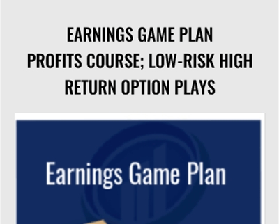 Earnings Game Plan Profits Course; Low-Risk High Return Option Plays – Larry Gaines & Power Cycle Trading