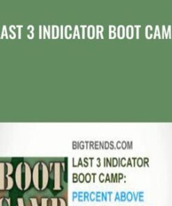 Last 3 Indicator Boot Camp - Bigtrends