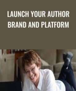 Launch Your Author Brand and Platform - Donna Galanti