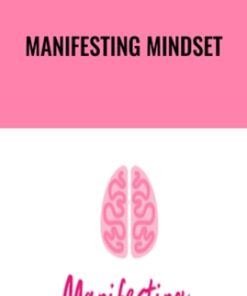 Manifesting Mindset – Laurie-Anne King