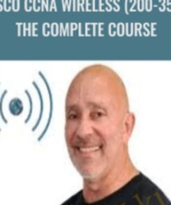 Cisco CCNA Wireless (200-355): The Complete Course - Lazaro (Laz) Diaz