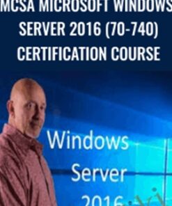 MCSA Microsoft Windows Server 2016 (70-740) Certification Course - Lazaro (Laz) Diaz