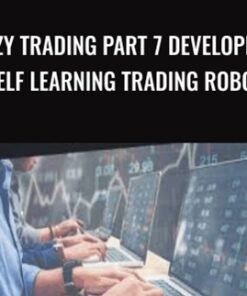 Lazy Trading Part 7 Developing Self Learning Trading Robot - Vladimir Zhbanko