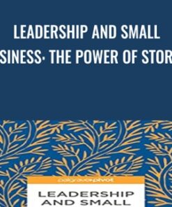 Leadership and Small Business: The Power of Stories - Karise Hutchinson