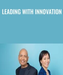 Leading with Innovation - Anil Gupta & Haiyan Wang