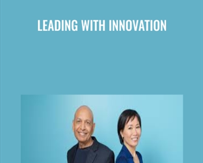 Leading with Innovation - Anil Gupta & Haiyan Wang