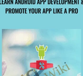 Learn Android App Development & Promote Your App Like A Pro – Alex Genadinik