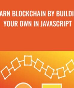 Learn Blockchain By Building Your Own In JavaScript - Eric Traub