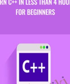 Learn C++ in Less than 4 Hours - for Beginners